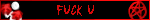 FUCK U