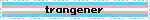 trangener