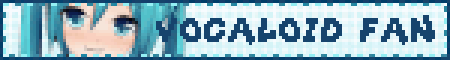 VOCALOID FAN !