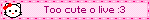 Too cute o live :3