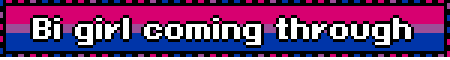 Bi girl coming through