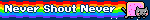 Never Shout Never