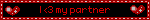 I 3 my partner