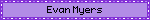Evan Myers