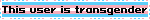 This user is transgender