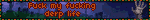 Fuck my fucking derp life