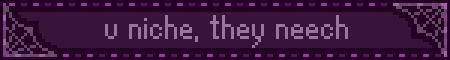 u niche, they neech