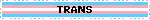 TRANS