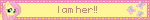 I am her!!