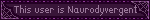 This user is Naurodyvergent