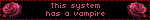 This system has a vampire