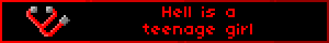 Hell is a teenage girl