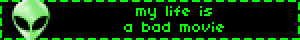 my life is a bad movie