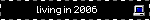 living in 2006