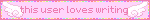 this user loves writing