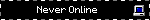 Never Online