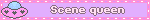 Scene queen