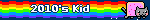 2010's Kid