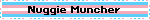Nuggie Muncher
