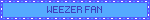 WEEZER FAN