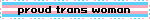 proud trans woman