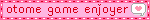 otome game enjoyer