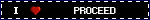 PROCEED