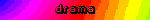 drama