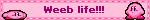 Weeb life!!!