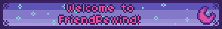 Welcome to FriendRewind!
