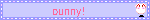 bunny!