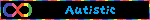 Autistic
