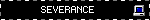 SEVERANCE