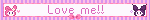 Love me!!