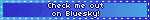 Check me out on Bluesky!