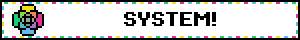 SYSTEM!