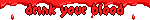 drink your blood