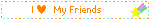 I ♥︎ My Friends