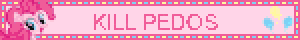 KILL PEDOS