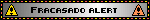 Fracasado alert