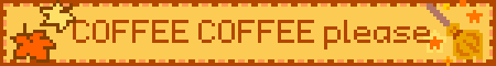 COFFEE COFFEE please