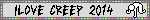 ILOVE CREEP 2014