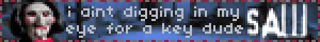 i aint digging in my eye for a key dude