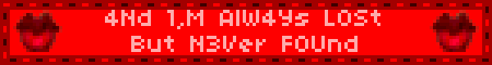 4Nd 1,M AlW4Ys L0St But N3Ver F0Und