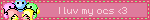 I luv my ocs <3