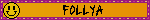 FOLLYA
