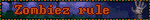 Zombiez rule