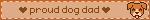 ♥ proud dog dad ♥