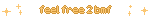 feel free 2 bmf