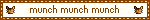 munch munch munch
